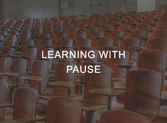 Learning with Pause Workshop Series for Educators